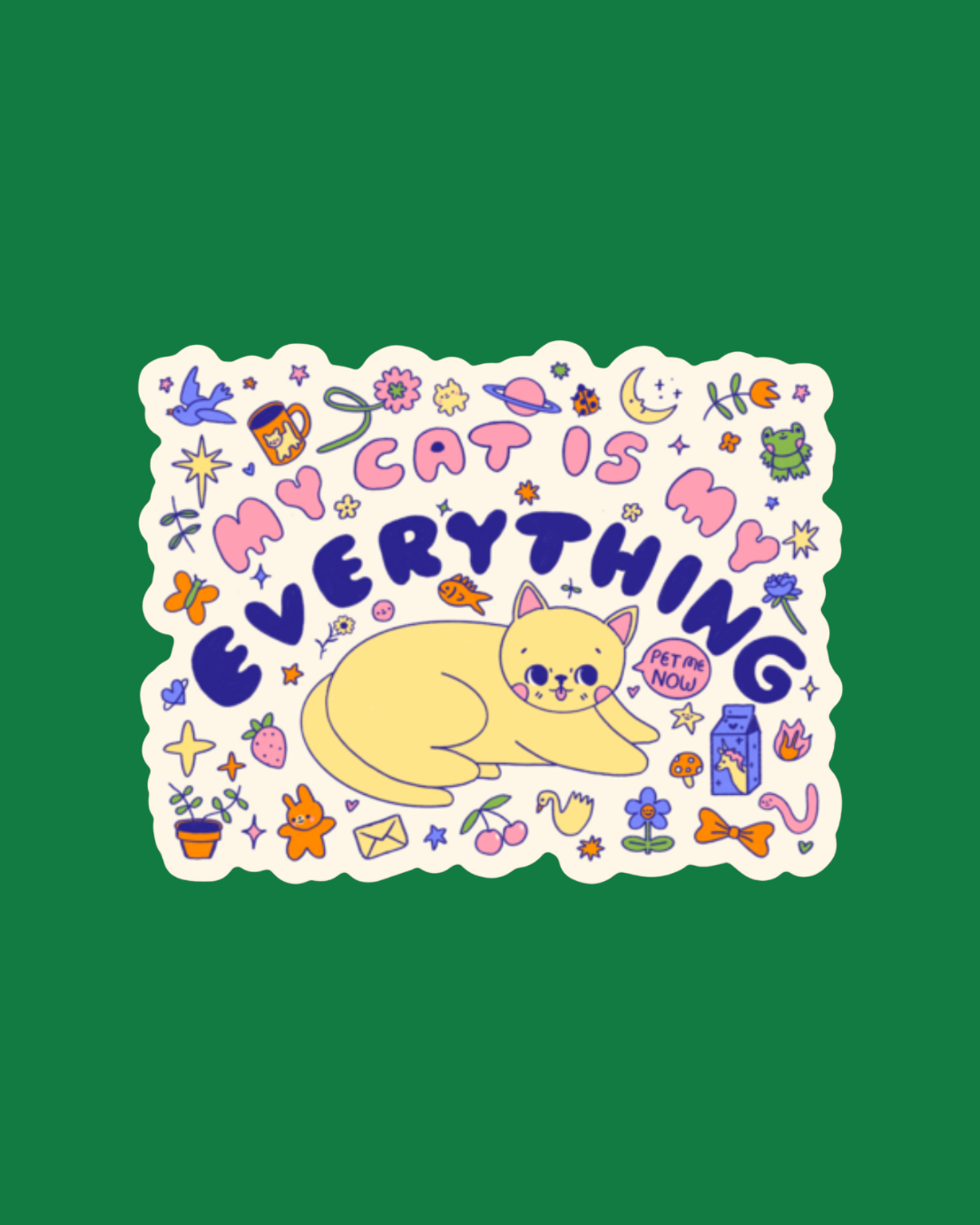 My Cat Is My Everything Sticker