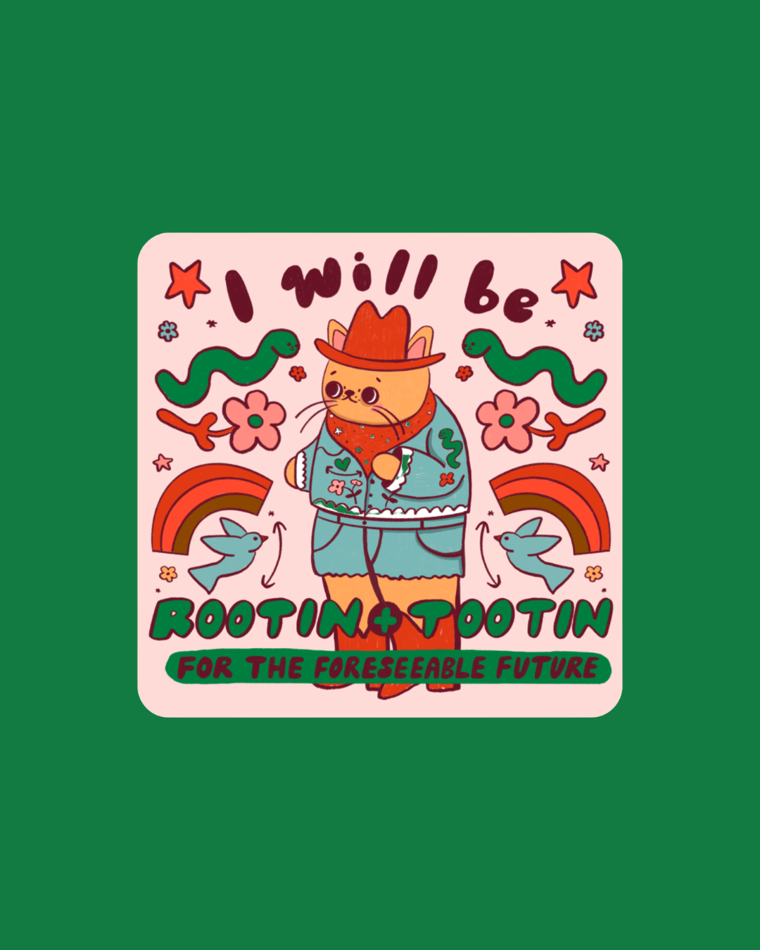 Rootin' and Tootin' Sticker