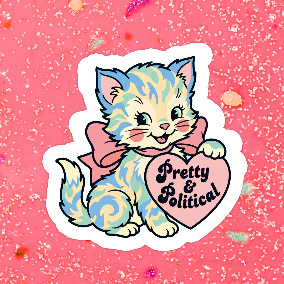 Pretty & Political Sticker