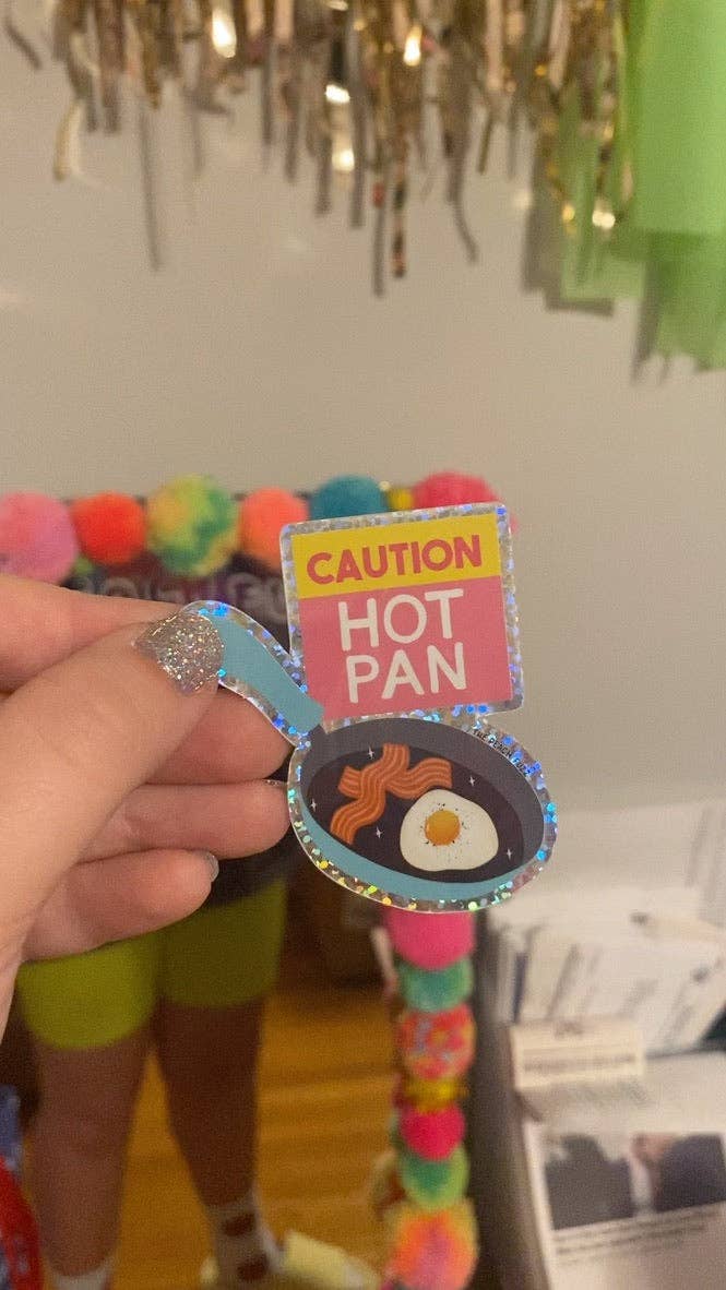 Caution: Hot Pan Sticker