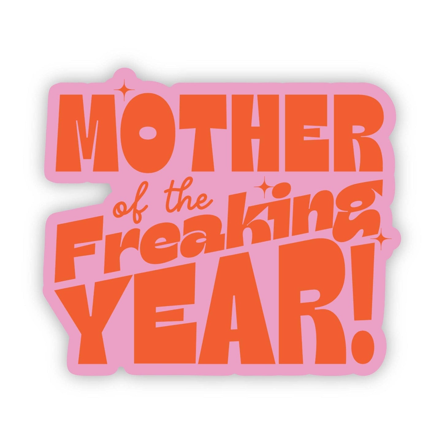 Mother of the Year Sticker