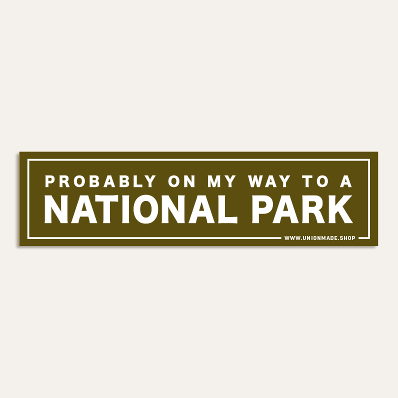 OMW to a National Park Bumper Sticker