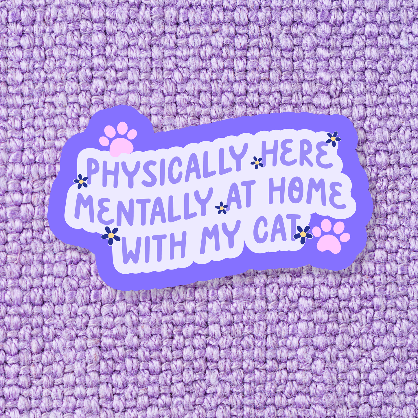 Mentally Home Cat Sticker