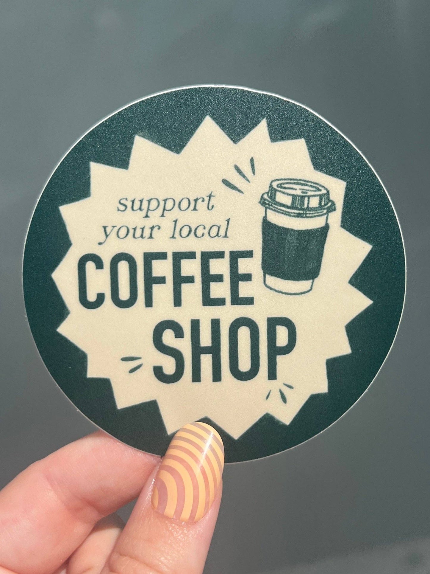Support Your Local Coffeeshop Sticker