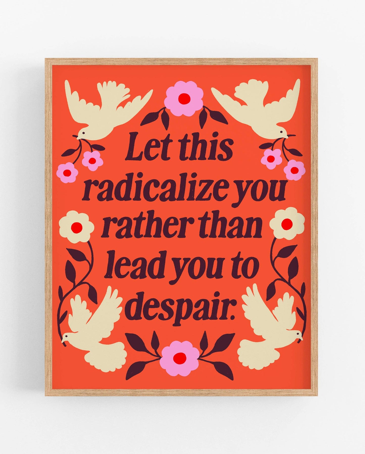 Radicalize 8x10 Print