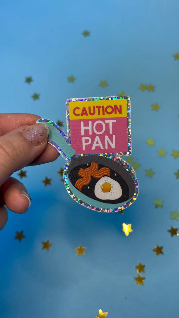 Caution: Hot Pan Sticker