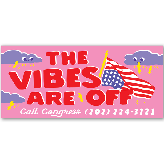 Vibes Are Off Bumper Sticker