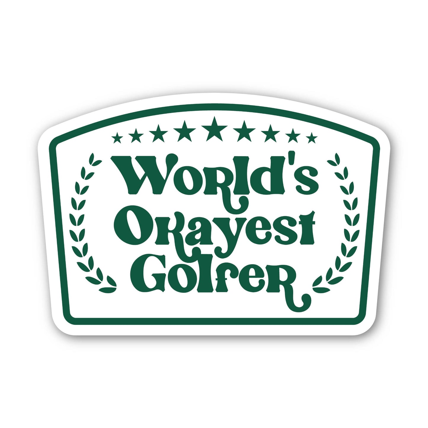 World's Okayest Golfer Sticker