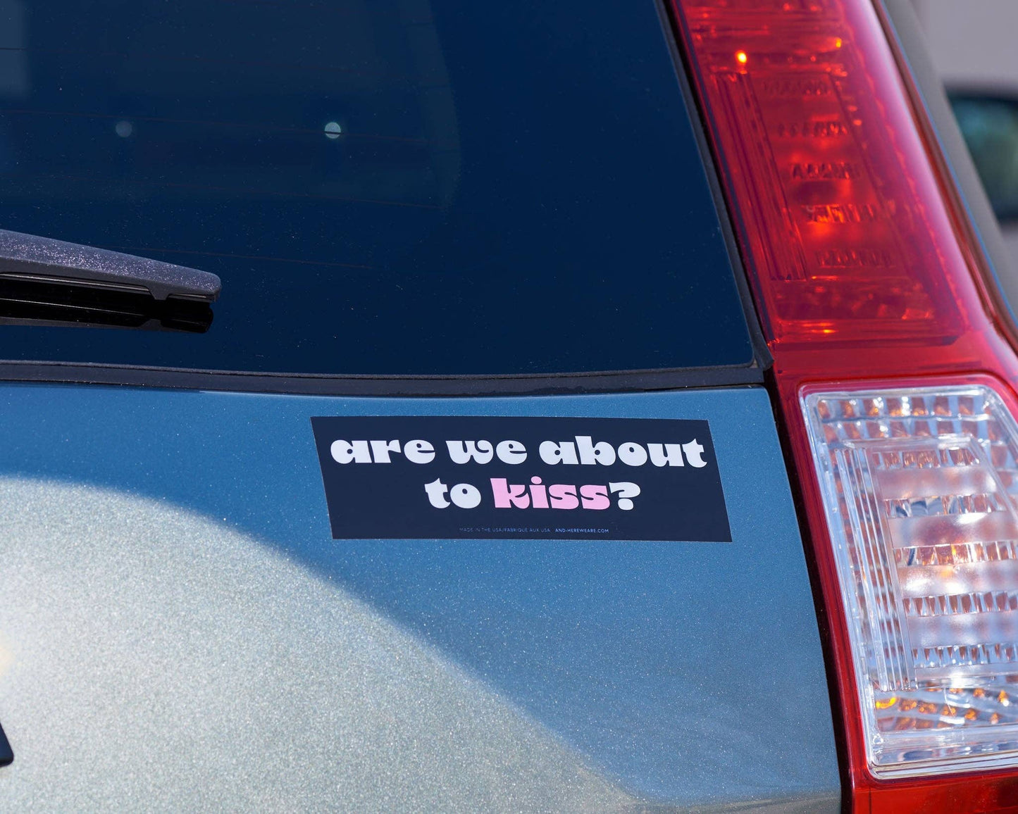 Are We About To Kiss? Bumper Sticker