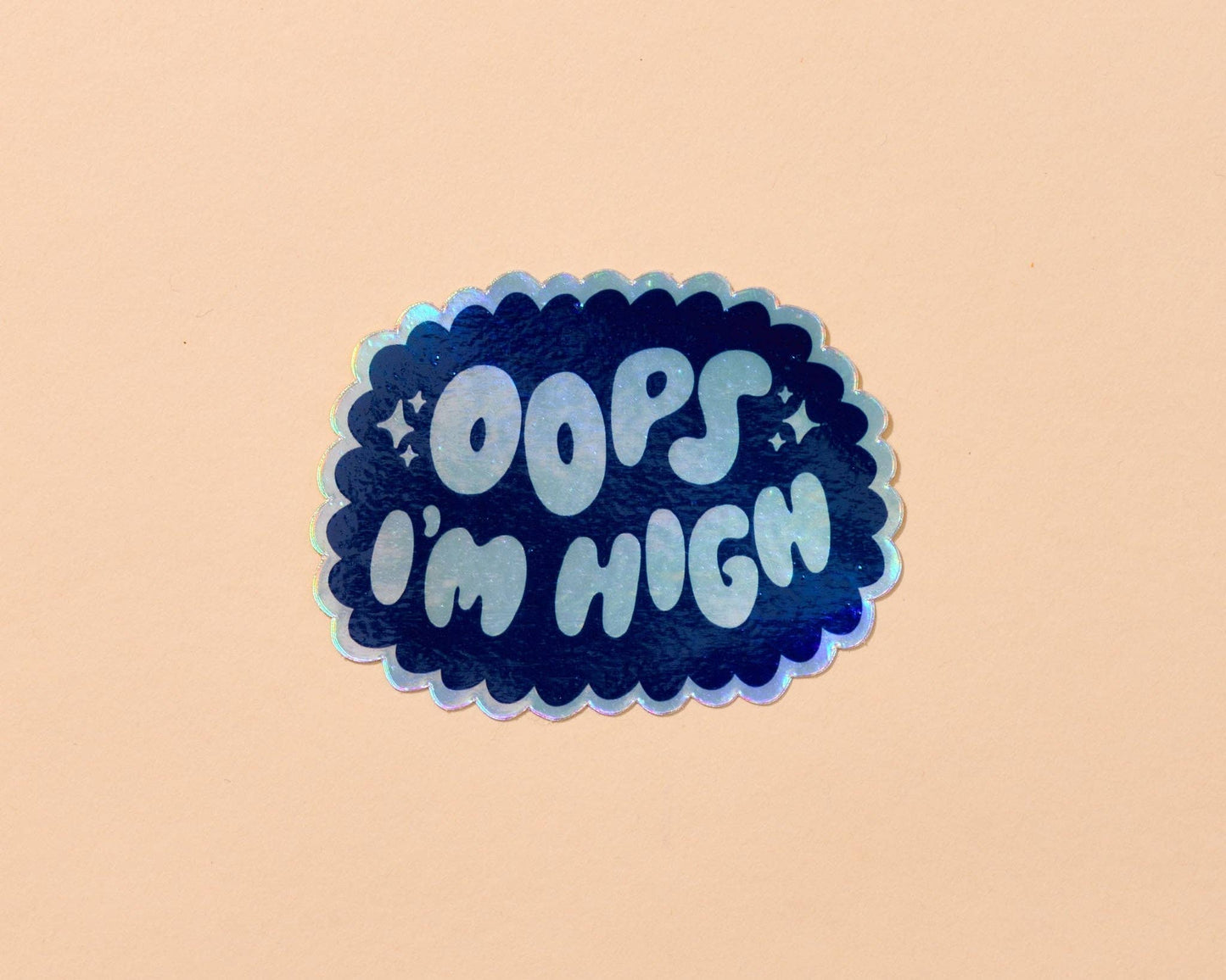 Oops I’m High Sticker