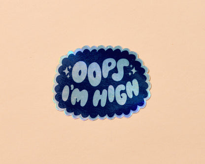 Oops I’m High Sticker