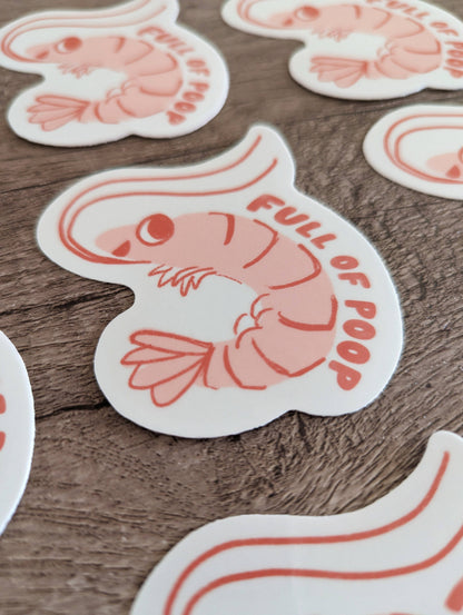 Full of Poop Shrimp Sticker