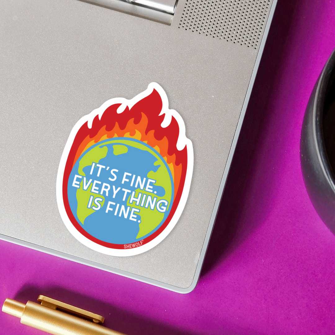 Everything's Fine Sticker
