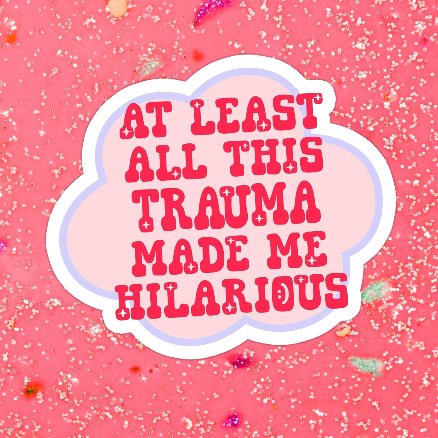 Trauma Comedian Sticker