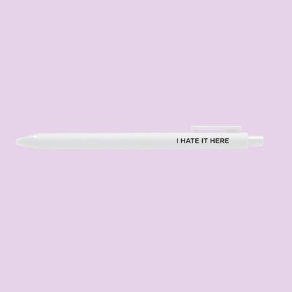 Hate It Here Gel Pen