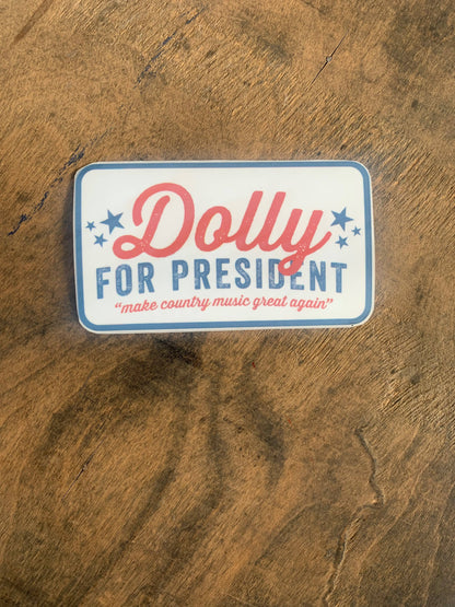 Dolly for President Sticker