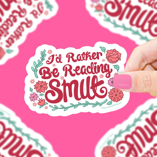 Rather Be Reading Smut Sticker