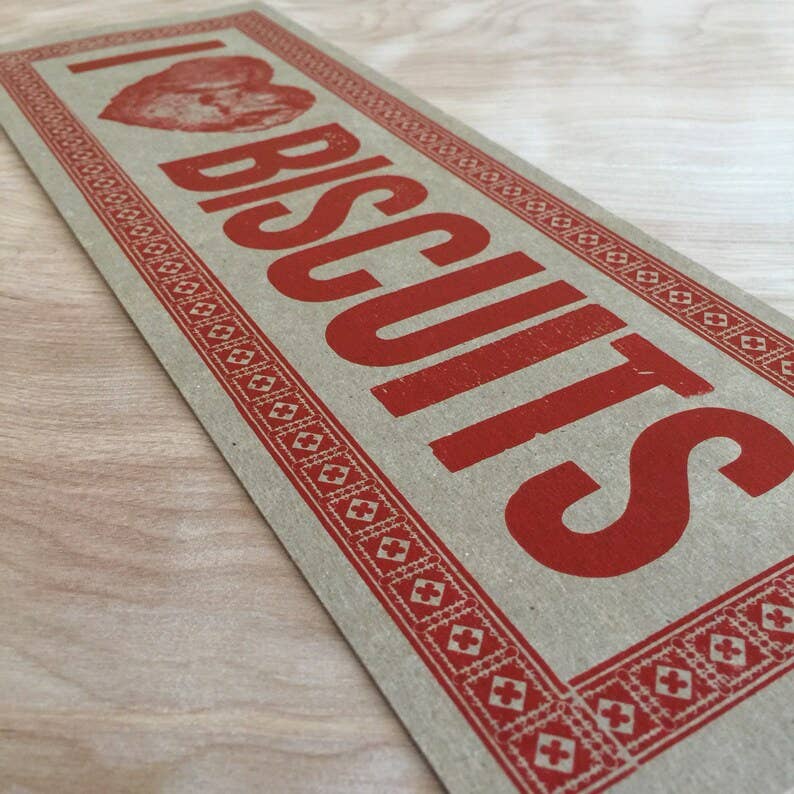 I Love Biscuits Letterpress Paper Sign