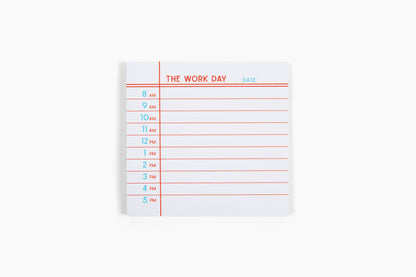 The Work Day Post-It ® Note