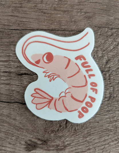 Full of Poop Shrimp Sticker