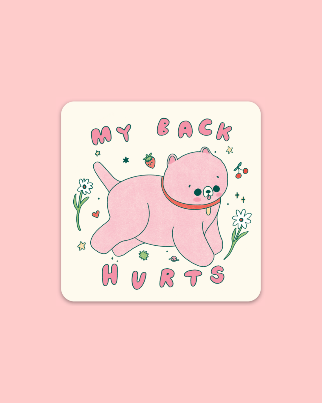 My Back Hurts Sticker