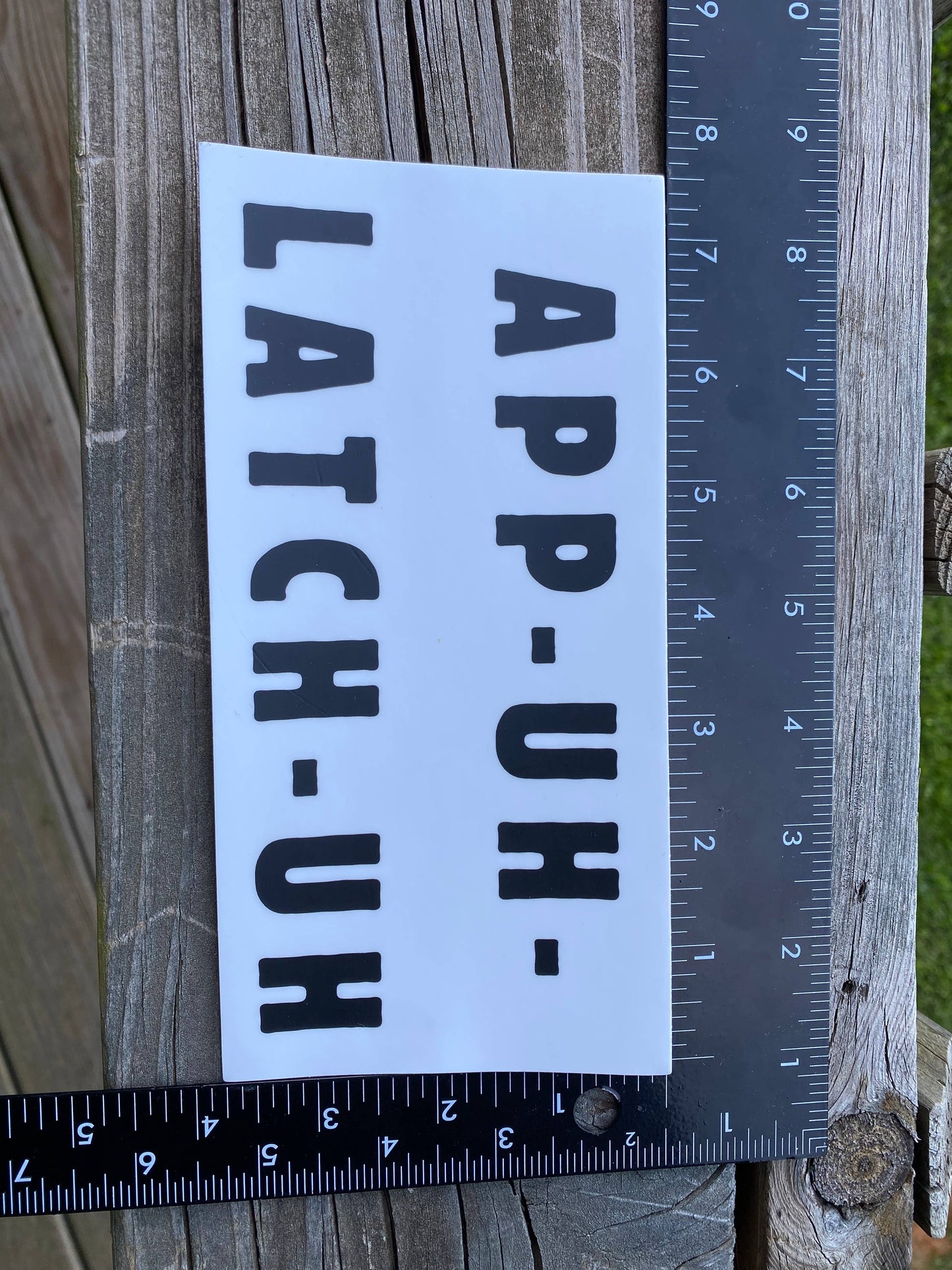 App-Uh-Latch-Uh Bumper Sticker