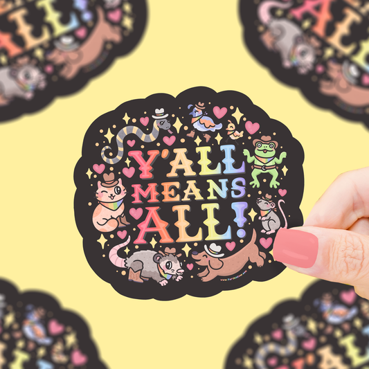 Y’all Means All Sticker