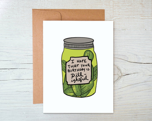 Dill Pickle Birthday Card