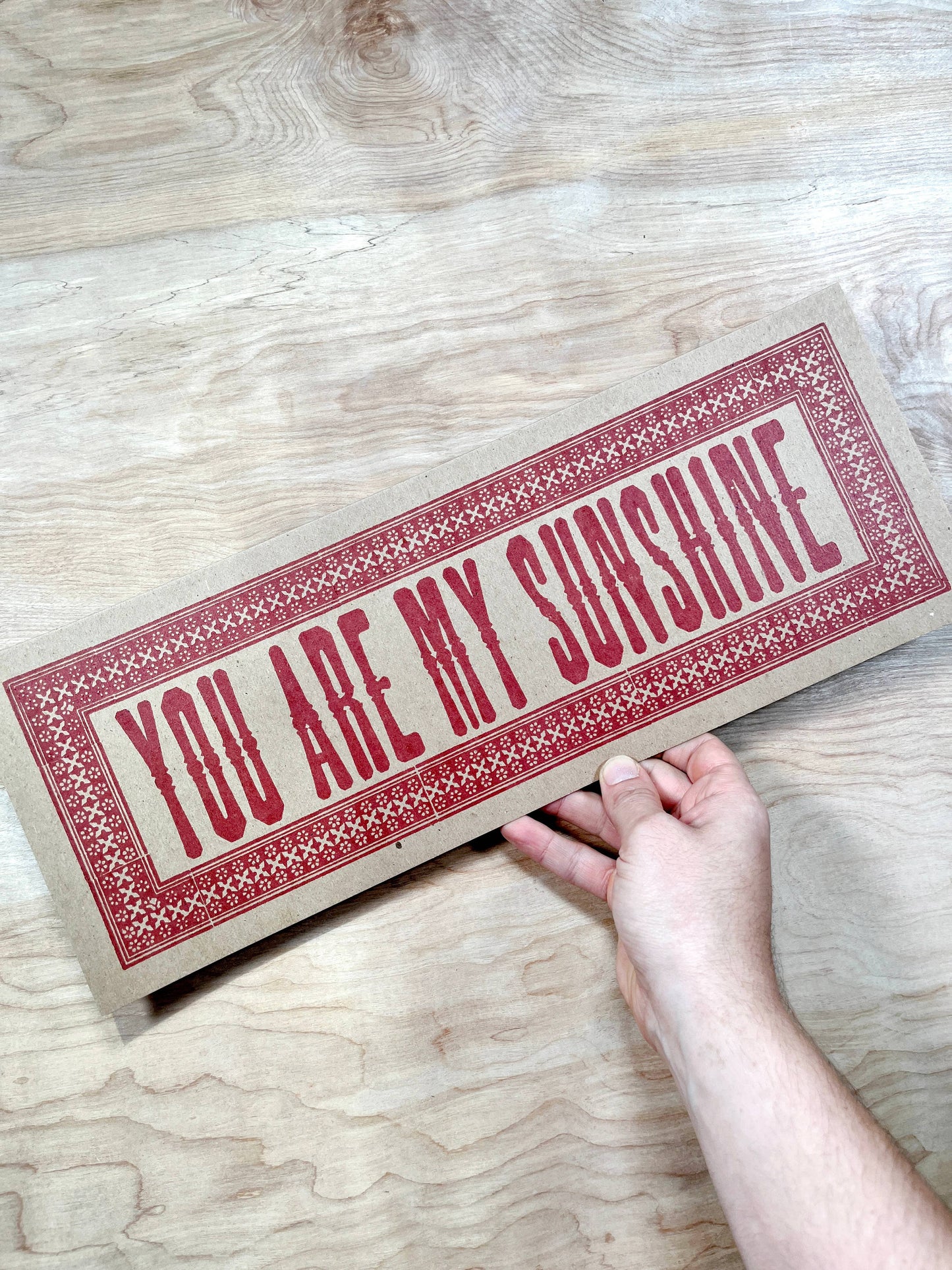 You Are My Sunshine Letterpress Paper Sign