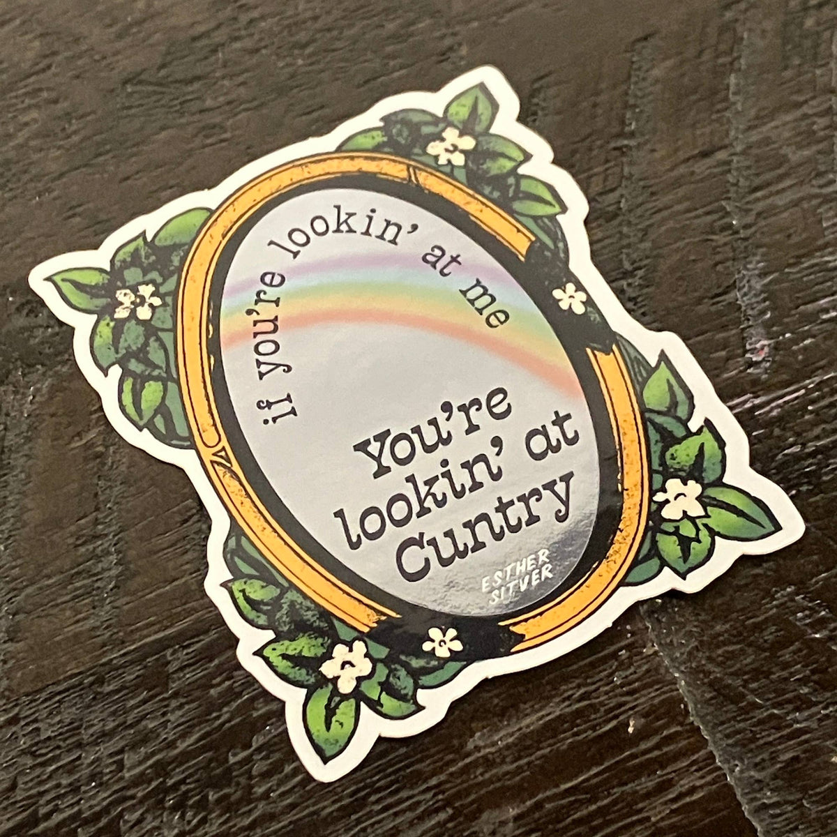 You're Lookin at Cuntry Sticker