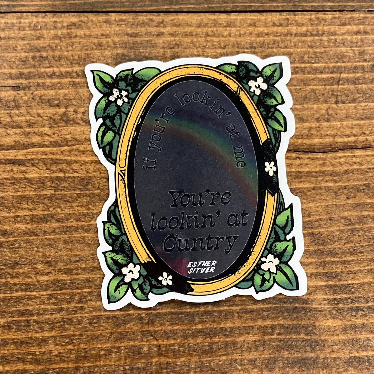 You're Lookin at Cuntry Sticker
