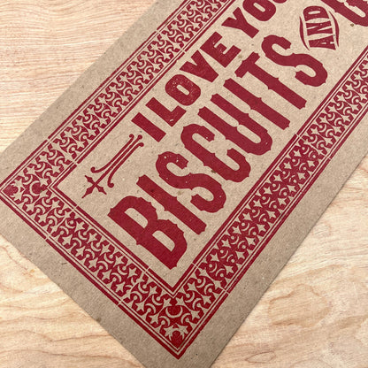 Love You Like Biscuits & Gravy Letterpress Paper Sign