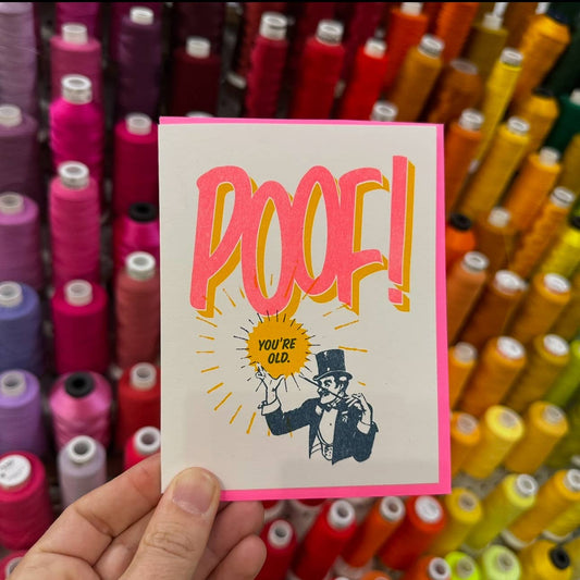 Poof! You're Old! Birthday Card