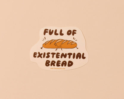 Existential Bread Sticker
