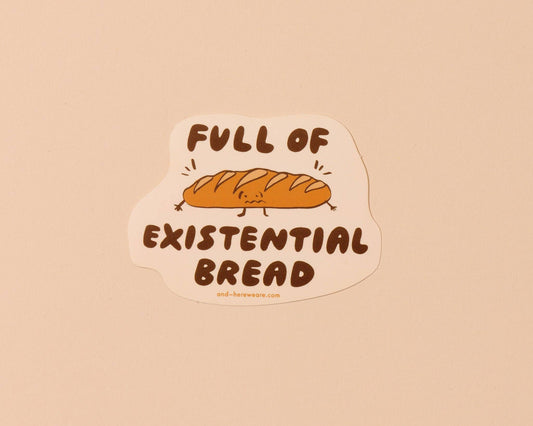 Existential Bread Sticker