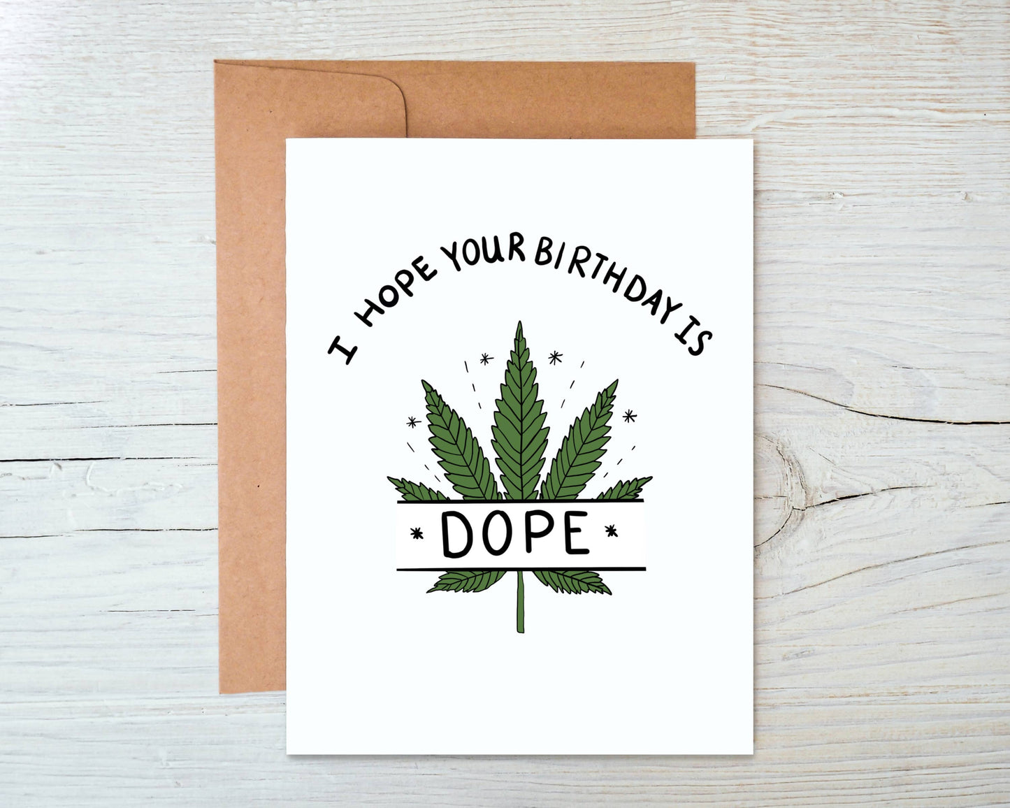 I Hope Your Birthday Is Dope Card