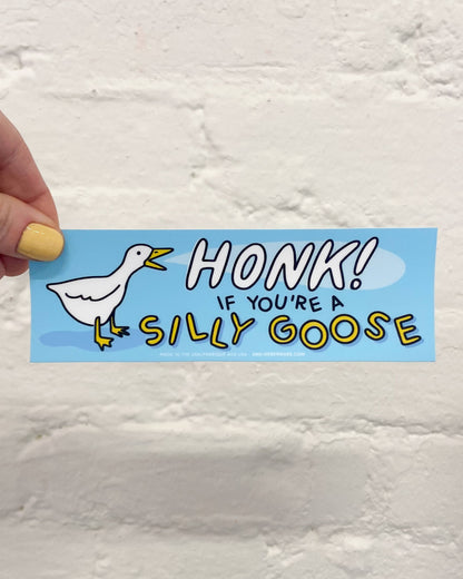 Honk if You're a Silly Goose Bumper Sticker