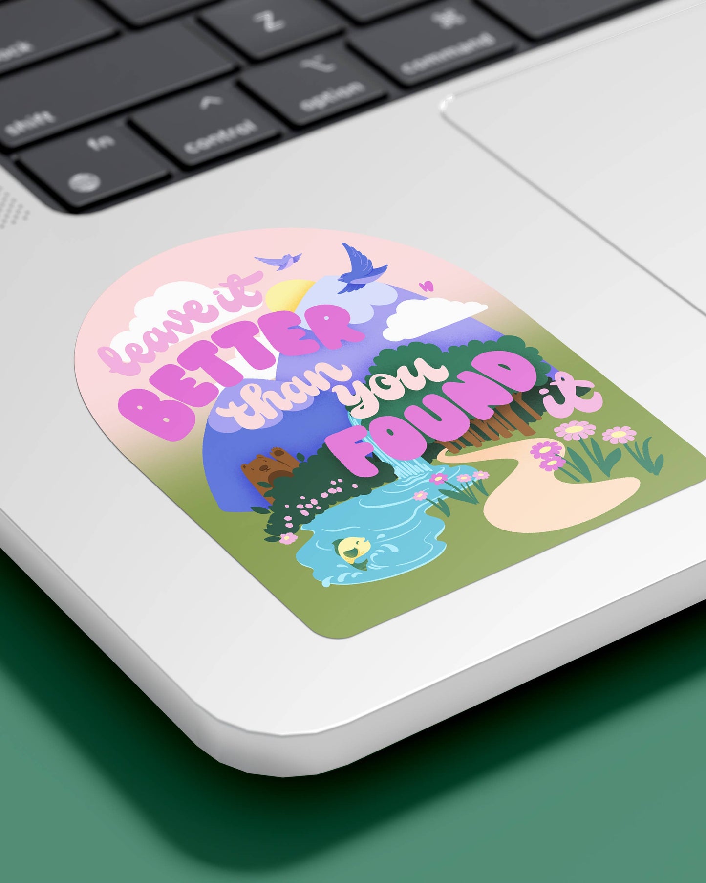 Better Than You Found It Sticker