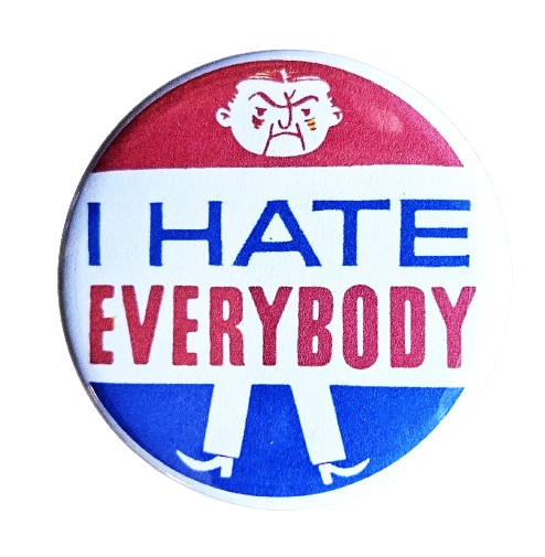 I Hate Everybody Button Pin
