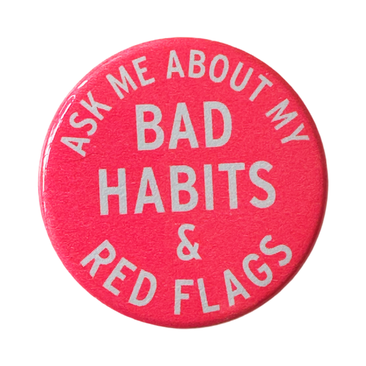 Ask Me About My Red Flags Button