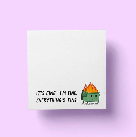 Everything’s Fine Dumpster Sticky Notes