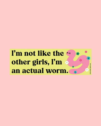 I'm An Actual Worm Bumper Magnet