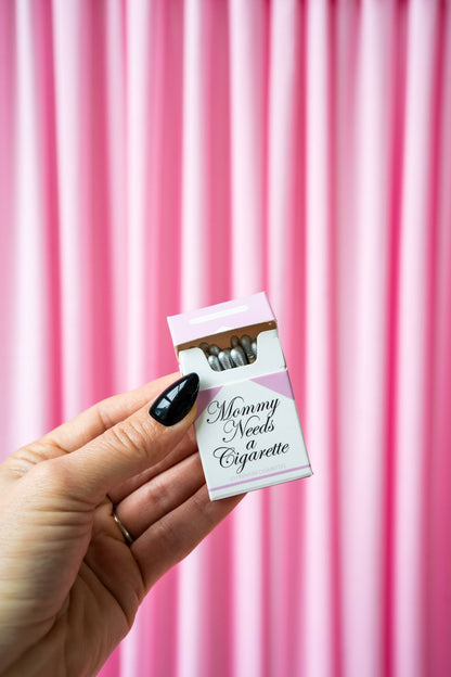 Mommy Needs A Cig Matches