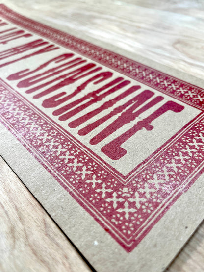 You Are My Sunshine Letterpress Paper Sign