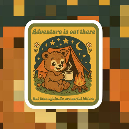 Adventure is Out There Sticker