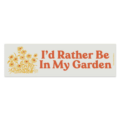 Rather Be In My Garden Bumper Magnet