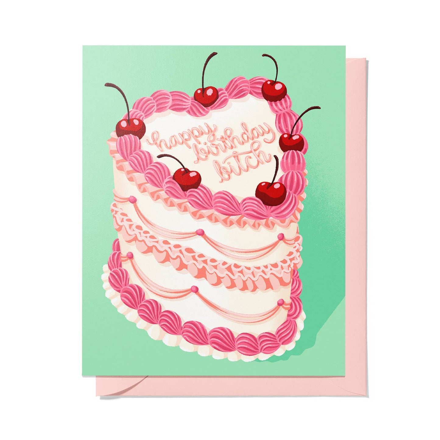 Happy Birthday, Bitch Cake Card