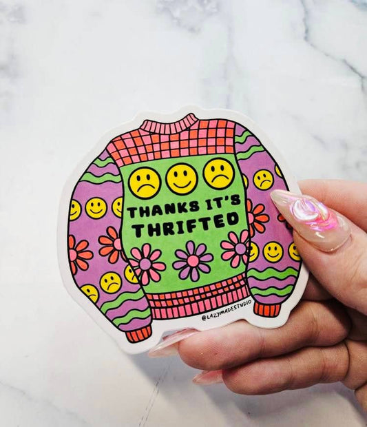 Thanks its Thrifted Sticker
