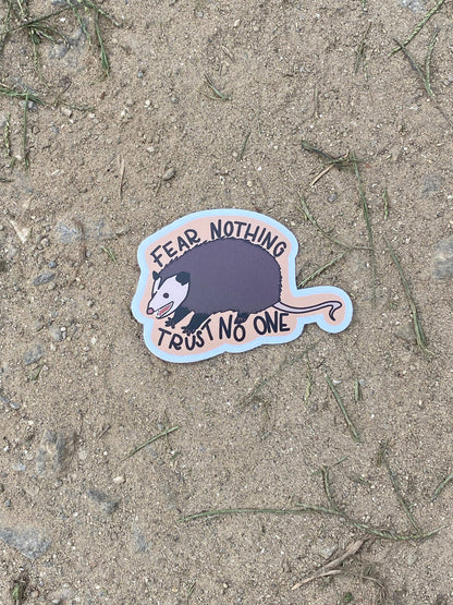 Trust No One Opossum Sticker