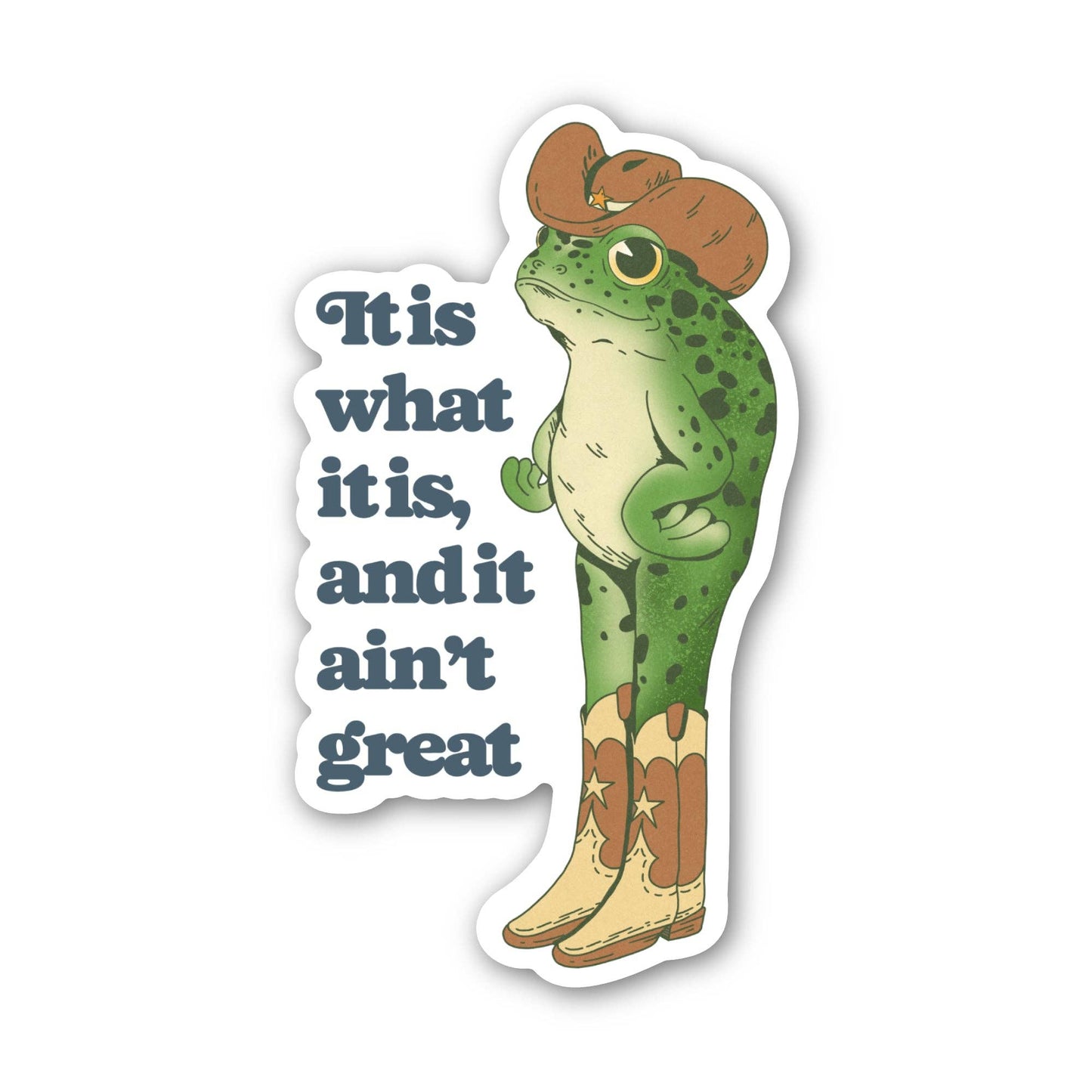 It Ain't Great Frog Sticker